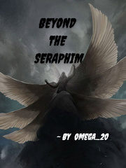 BEYOND THE SERAPHIM Book
