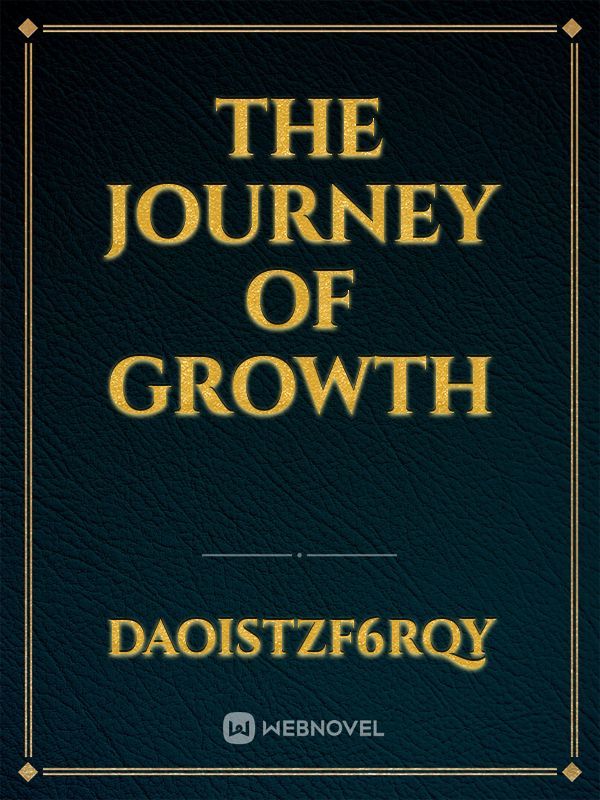 The journey of growth