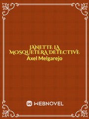 JANETTE LA MOSQUETERA DETECTIVE Book