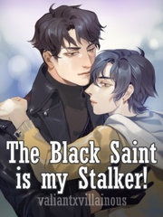 The Black Saint is My Stalker (BL) Book