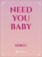Need you Baby Book