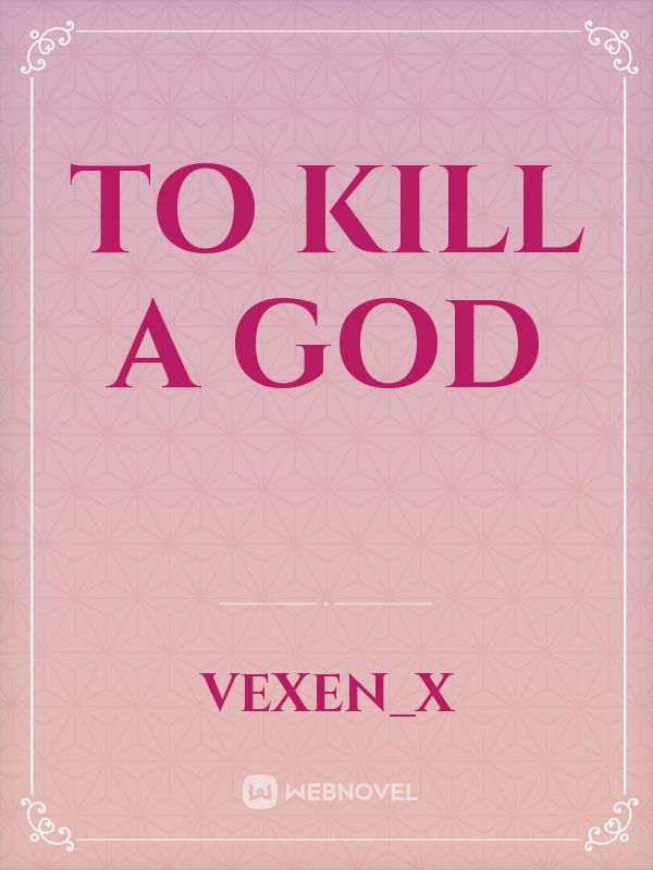 To Kill a God Book