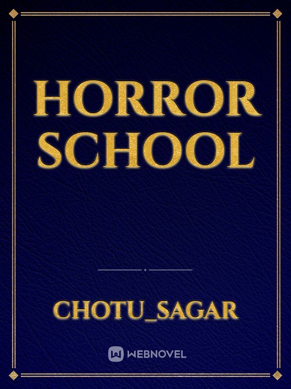 Horror school