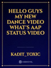 Hello Guys My New Dance Video What's Aap Status Video Book