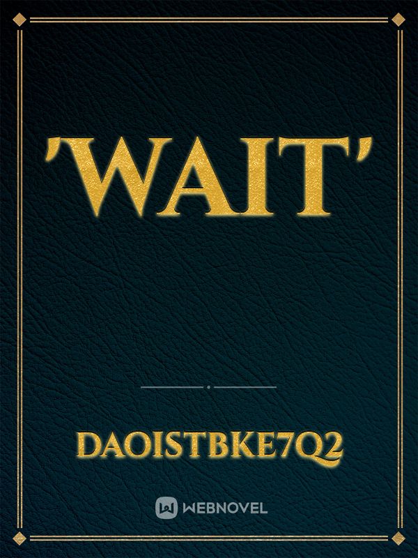 'wait' Book