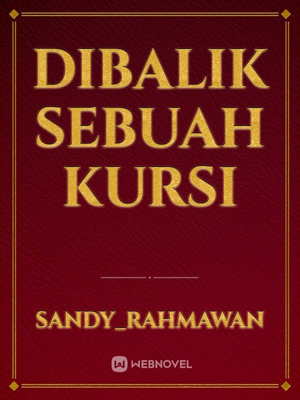 DIBALIK SEBUAH KURSI Book