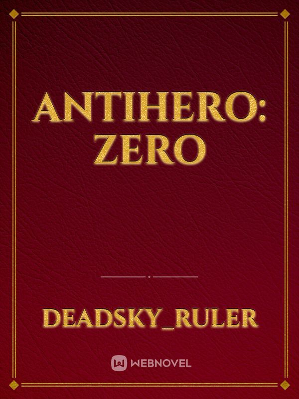 Antihero: Zero Book