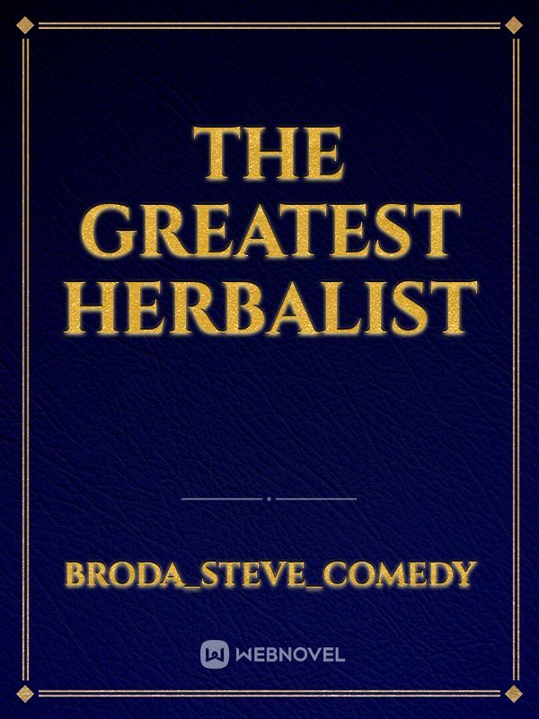 The Greatest Herbalist Book