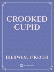 Crooked cupid Book