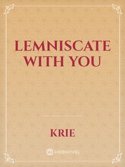 Lemniscate With You Book