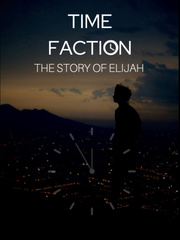 Time Faction: The Story of Elijah Book