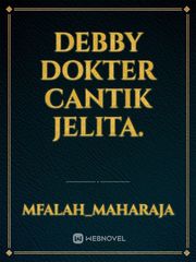 Debby Dokter Cantik Jelita. Book