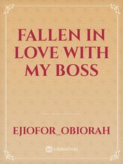 Fallen in love with my boss Book