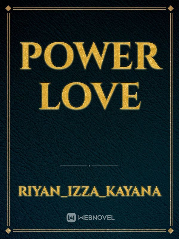 POWER LOVE