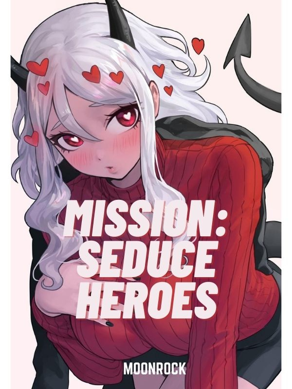 Mission: Seduce Heroes