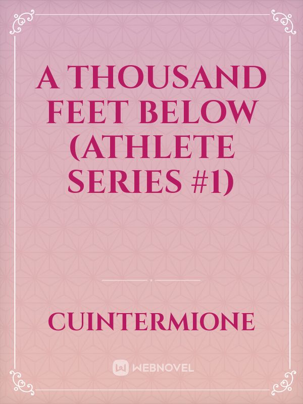 A Thousand Feet Below (Athlete Series #1)