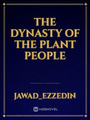 The Dynasty of the Plant People Book