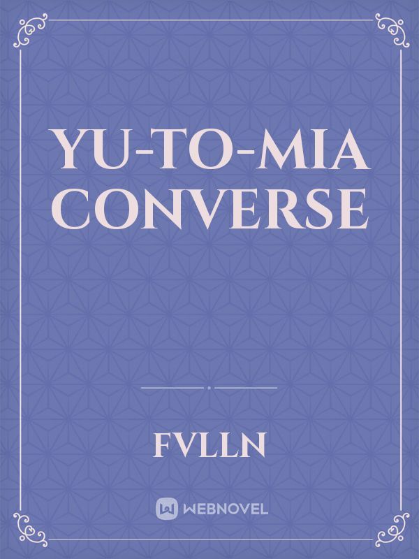 Yu-to-Mia Converse