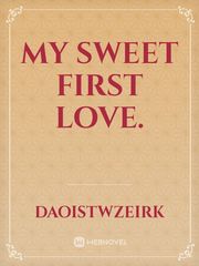 My sweet first love. Book