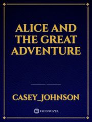 alice and the great adventure Book