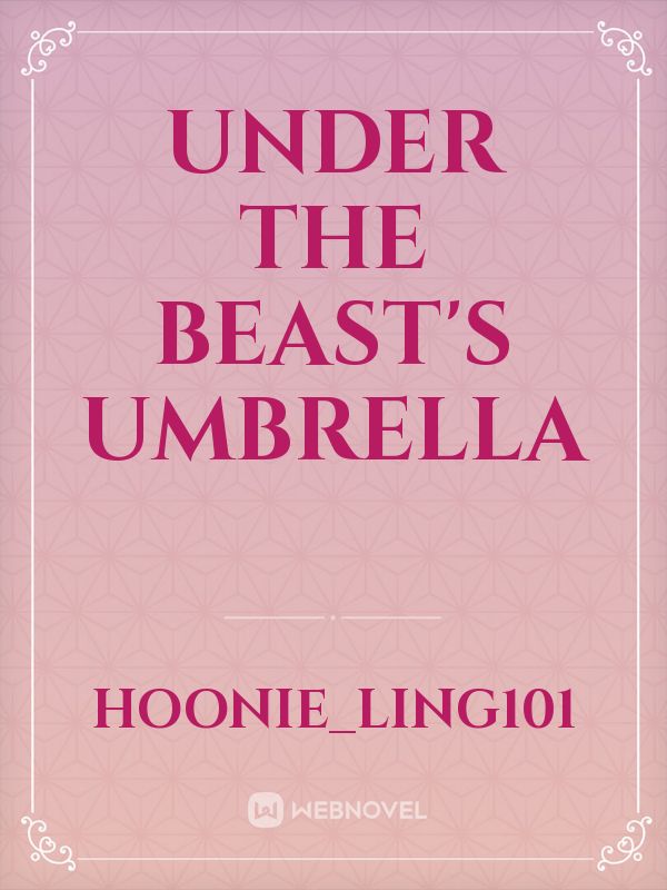 UNDER THE BEAST'S UMBRELLA Book