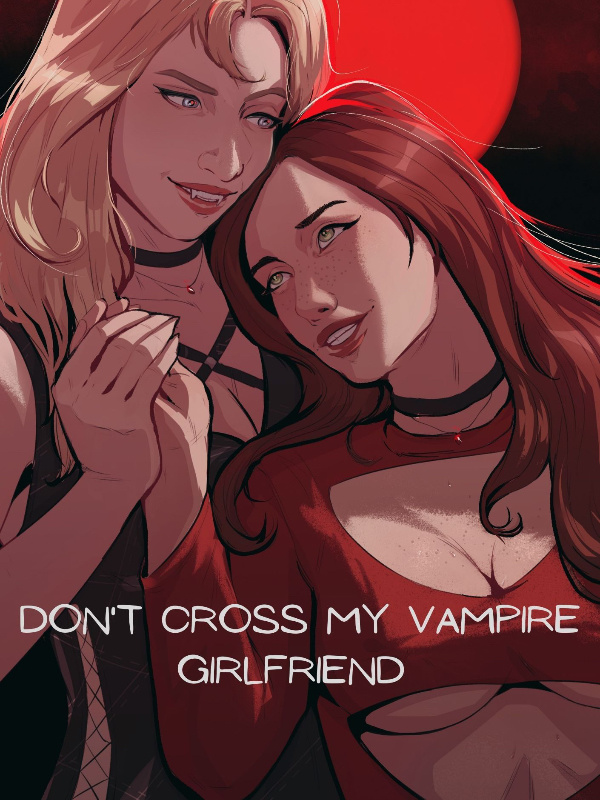 Don't Cross My Vampire Girlfriend Book