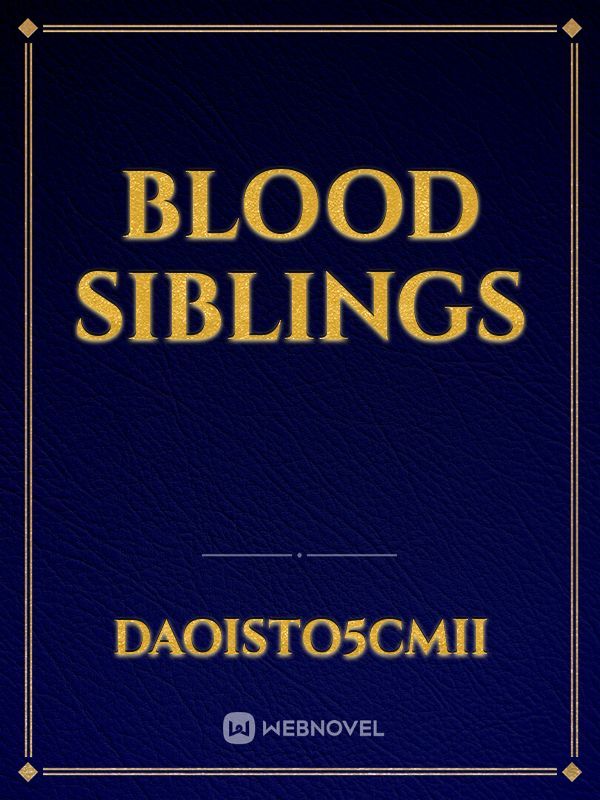 Blood Siblings
