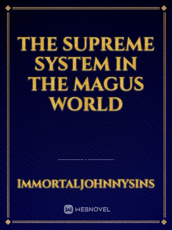 The Supreme system in the Magus World