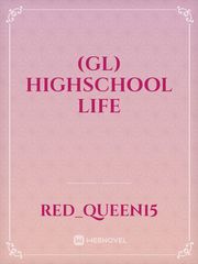 (GL) Highschool Life Book