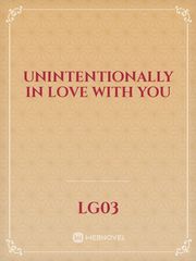 Unintentionally In Love with YOU Book