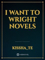 I want to wright novels Book
