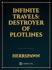 Infinite Travels: Destroyer of Plotlines Book