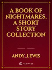 A Book Of Nightmares, A Short Story Collection Book