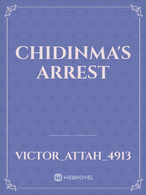 Chidinma's arrest