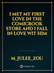I met my first love in the bookstore and i fall in love with him Book