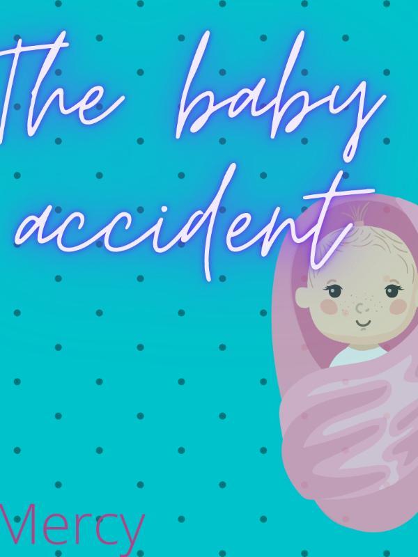 The baby accident