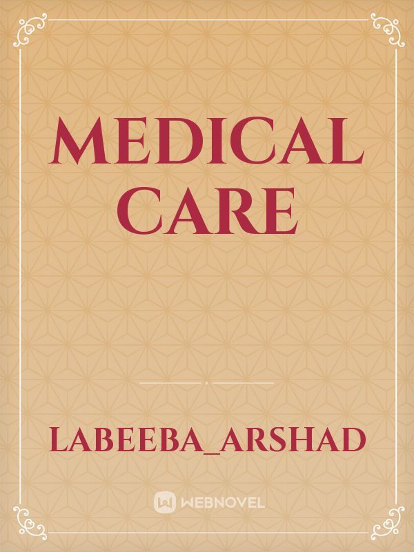 Medical  care