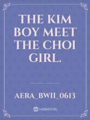 The Kim boy meet the Choi girl. Book