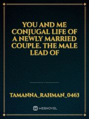 You and me
Conjugal life of a newly married couple.
The male lead of Book