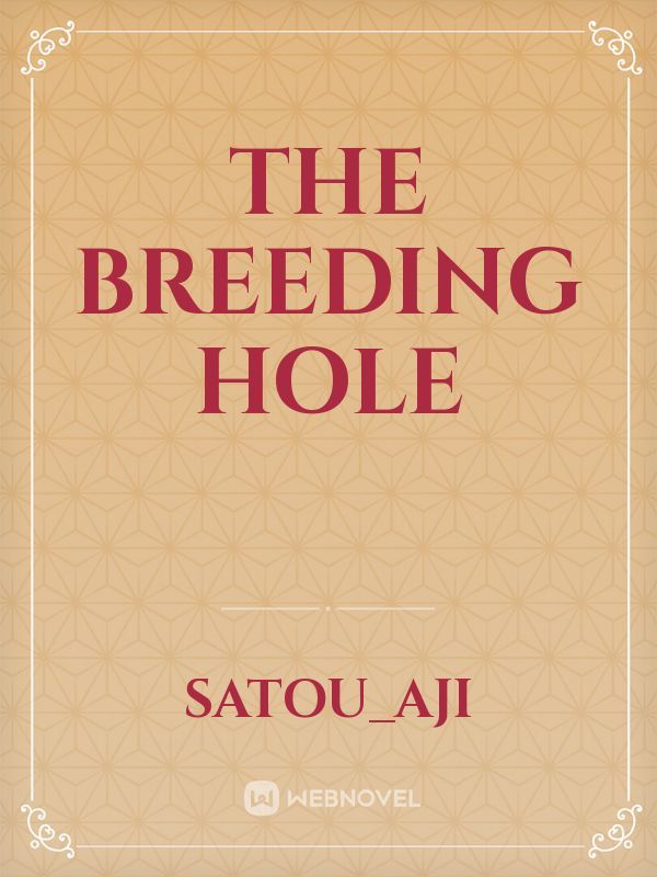 The Breeding Hole