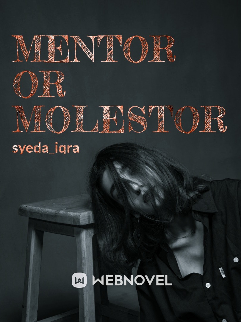 Mentor or Molestor