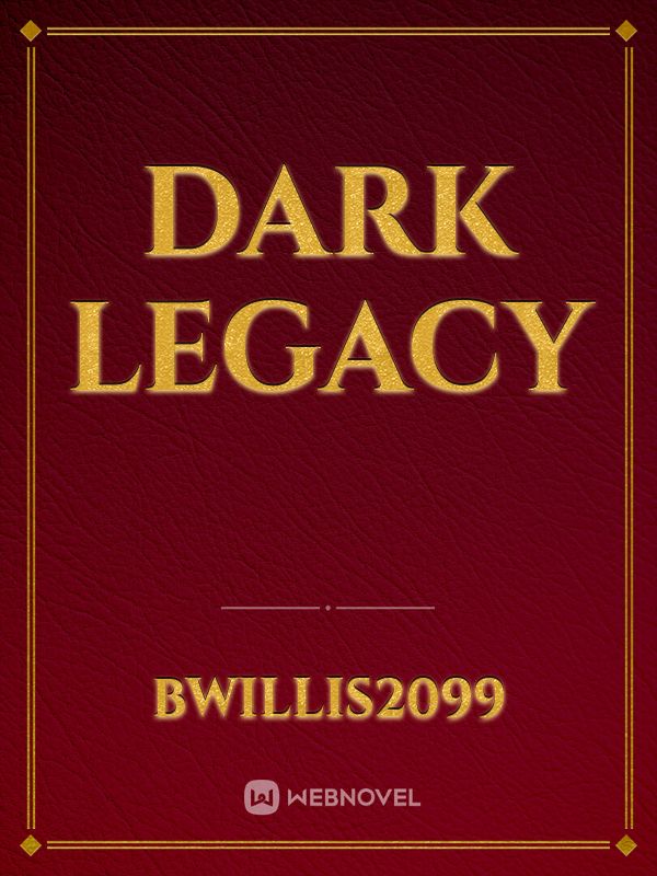 Dark Legacy