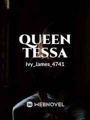 Queen Tessa ----- Dead end Book