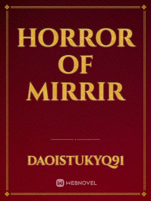 Horror of mirrir Book