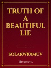 truth of a beautiful lie Book