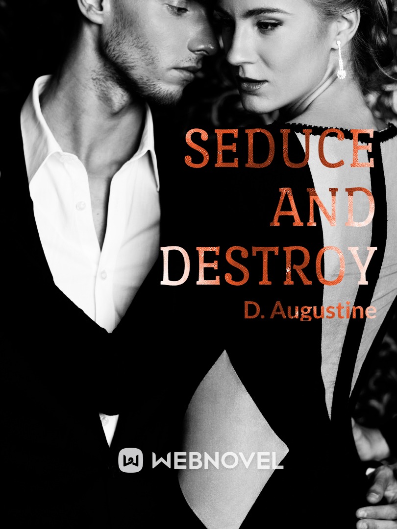 SEDUCE AND DESTROY