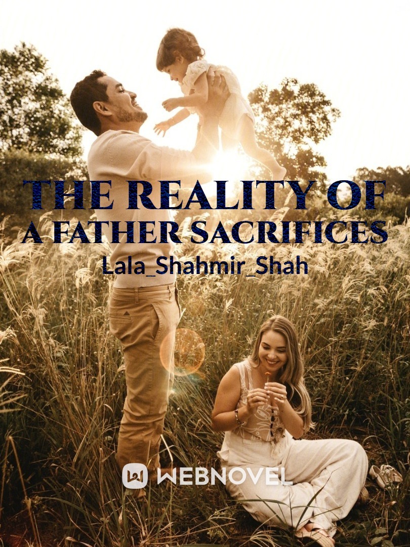 The Reality of a Father Sacrifices