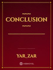 ~~~ Conclusion ~~~
 _____________ Book