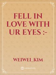 Fell in love with ur eyes :- Book
