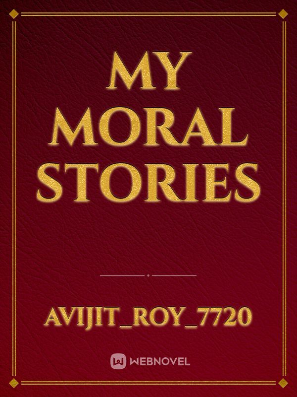 My Moral Stories